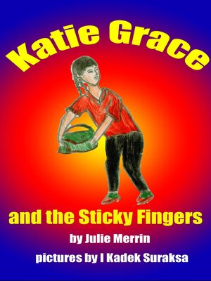 cover image of Katie Grace and the Sticky Fingers